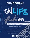 Onlife Fashion: 10 regole per un mondo senza regole. E-book. Formato EPUB ebook