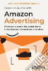 Amazon advertising: Sfruttare le possibilità pubblicitarie di Amazon per comunicare e vendere. E-book. Formato EPUB ebook