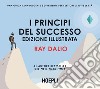 I principi del successo: Edizione illustrata. E-book. Formato EPUB ebook di Ray Dalio