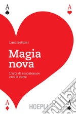 Magia nova: L'arte di emozionare con le carte. E-book. Formato EPUB ebook