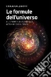 Le formule dell'universo: Alla ricerca di un modello matematico del cosmo. E-book. Formato EPUB ebook