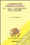 Competenze interculturali. Teoria e pratica nei settori scolastico-educativo, giuridico, aziendale, sanitario e della mediazione culturale. E-book. Formato PDF ebook