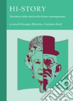 Hi-Story: Riscritture della storia nella fiction contemporanea  a cura di Giuseppe Martella e Emiliano Ilardi. E-book. Formato PDF