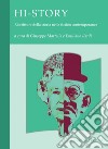 Hi-Story: Riscritture della storia nella fiction contemporanea  a cura di Giuseppe Martella e Emiliano Ilardi. E-book. Formato PDF ebook