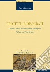 Protetti e disperati: Cronache recenti dell’Economia del Mezzogiorno  Prefazione di Nino Novacco  a cura di David Lane. E-book. Formato EPUB ebook