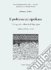 Il problema del significato: Tra linguistica e filosofia del linguaggio Prefazione di Stefano Gensini. E-book. Formato PDF ebook di Filomena Diodato
