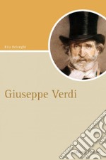 Giuseppe Verdi. E-book. Formato PDF ebook