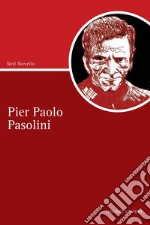 Pier Paolo Pasolini. E-book. Formato PDF ebook