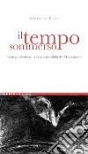 Il tempo sommerso: Strategie identitarie nei giovani adulti del Mezzogiorno. E-book. Formato PDF ebook