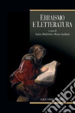 Ebraismo e letteratura: a cura di Stefano Manferlotti e Marisa Squillante. E-book. Formato PDF