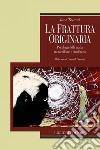 La frattura originaria: Psicologia della mafia tra nichilismo e omnicrazia  Prefazione di Emanuele Severino. E-book. Formato PDF ebook