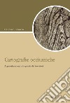 Cartografie occitaniche: Approssimazione alla poesia dei trovatori. E-book. Formato PDF ebook di Francesco Benozzo