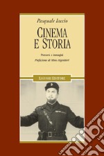 Cinema e storia: Percorsi e immagini  Prefazione di Mino Argentieri. E-book. Formato PDF ebook