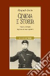 Cinema e storia: Percorsi e immagini  Prefazione di Mino Argentieri. E-book. Formato PDF ebook