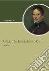 Giuseppe Gioachino Belli: Un ritratto. E-book. Formato PDF ebook di Edoardo Ripari