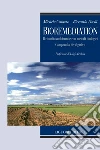 Bioremediation: Il rimedio ambientale con metodi biologici  Compendio divulgativo  Prefazione di Luigi Nicolais. E-book. Formato PDF ebook di Michele Caiazzo