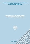 Mathematical Physics Models and Engineering Sciences: Studi in onore di Pasquale Renno  a cura di Pasquale Renno. E-book. Formato PDF ebook