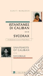 Istantanee di Caliban e Sycorax/ /Snapshots of Caliban e Sycorax: Introduzione e cura di Paola Bono. E-book. Formato PDF