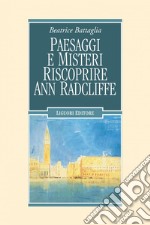 Paesaggi e misteri: Riscoprire Ann Radcliffe. E-book. Formato PDF ebook