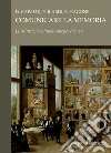 Comunicare la memoria: Le istituzioni culturali europee e la rete. E-book. Formato PDF ebook di Giovanni Ragone