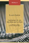 Confessioni di una macchina per scrivere: La pubblicità tra visione di marca e visione del mondo. E-book. Formato PDF ebook di Pasquale Barbella