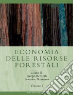 Economia delle risorse forestali: due volumi inseparabili  a cura di Iacopo Bernetti e Severino Romano. E-book. Formato PDF