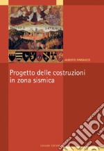 Progetto delle costruzioni in zona sismica. E-book. Formato PDF