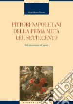 Pittori napoletani della prima metà del Settecento: Dal documento all’opera. E-book. Formato PDF