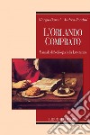 L’Orlando comprato: Manuale di Sociologia della Letteratura. E-book. Formato PDF ebook