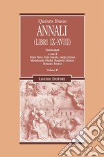 Annali (Libri IX-XVIII): Commentari  a cura di Enrico Flores, Paolo Esposito, Giorgio Jackson, Mariantonietta Paladini, Margherita Salvatore, Domenico Tomasco  Volume IV. E-book. Formato PDF ebook