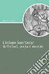 L’infame  Sant’Oscar di Oxford, poeta e martire. E-book. Formato PDF ebook