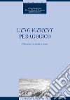 L’’engagement’ pedagogico: Riflessioni tra teoria e storia. E-book. Formato PDF ebook di Stefano Oliverio