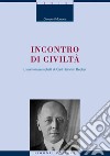 Incontro di civiltà: L’Islamwissenschaft di Carl Heinrich Becker  con una nota di E. Massimilla. E-book. Formato PDF ebook di Giovanni Morrone