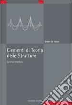 Elementi di Teoria delle Strutture: La trave elastica. E-book. Formato PDF