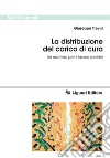 La distribuzione del carico di cura: Un metodo per il lavoro sociale. E-book. Formato PDF ebook di Giuseppe Trevisi