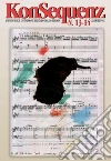 Konsequenz. Rivista di musiche contemporanee. Nuova serie. Vol. 13-14. E-book. Formato PDF ebook