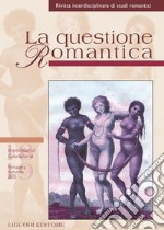 La questione Romantica: Numero 18-19 - Primavera Autunno 2005  Imperialismo/Colonialismo. E-book. Formato PDF ebook