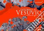 Intorno al Vesuvio: Escursioni nello spazio e nel tempo. E-book. Formato PDF ebook