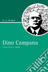 Dino Campana: Formazione del paesaggio. E-book. Formato PDF ebook di Matteo Meschiari