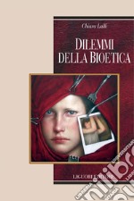 Dilemmi della bioetica. E-book. Formato PDF ebook