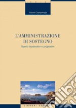 L’amministrazione di sostegno: Spunti ricostruttivi e propositivi. E-book. Formato PDF ebook