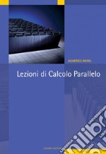 Lezioni di calcolo parallelo. E-book. Formato PDF