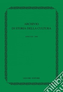 Archivio di storia della cultura: Anno XXI - 2008. E-book. Formato PDF ebook di Fulvio Tessitore