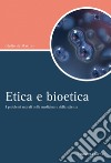 Etica e bioetica: I problemi morali della medicina e della scienza. E-book. Formato EPUB ebook