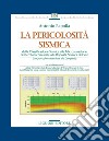 La pericolosità sismica: Dalla Classificazione Sismica alla Microzonazione dei Territori Comunali, alla Risposta Sismica del Sito (con particolare attenzione alla Campania). E-book. Formato PDF ebook