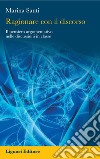 Ragionare con il discorso: Il pensiero argomentativo nelle discussioni in classe  Nuova Edizione. E-book. Formato PDF ebook di Marina Santi