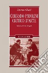Corrado Pavolini critico d’arte: Prefazione di Enrico Crispolti. E-book. Formato PDF ebook