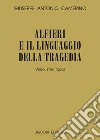Alfieri e il linguaggio della tragedia: Verso, stile, tópoi. E-book. Formato PDF ebook