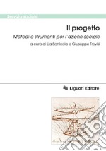 Il progetto: Metodi e strumenti per l’azione sociale  a cura di Lia Sanicola e Giuseppe Trevisi. E-book. Formato PDF ebook