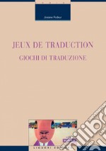 Jeux de traduction/Giochi di traduzione. E-book. Formato PDF ebook